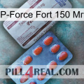 P-Force Fort 150 Мг 36